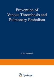 Prevention of venous thrombosis and pulmonary embolism