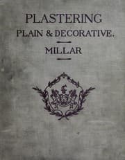 Plastering, plain and decorative