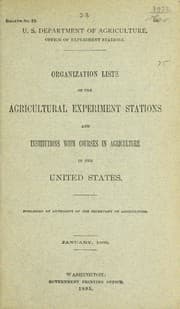 Organization lists of the agricultural experiment stations and institutions with courses in agriculture in the United States