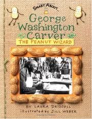 Smart About Scientists: George Washington Carver: Peanut Wizard (GB edition): Peanut Wizard (Smart About...)