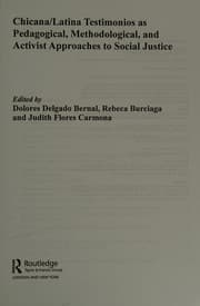 Chicana/Latina Testimonios As Pedagogical, Methodological, and Activist Approaches to Social Justice