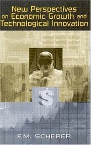New Perspectives on Economic Growth and Technological Innovation