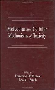 Molecular and cellular mechanisms of toxicity