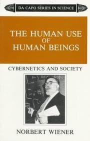 The Human Use of Human Beings