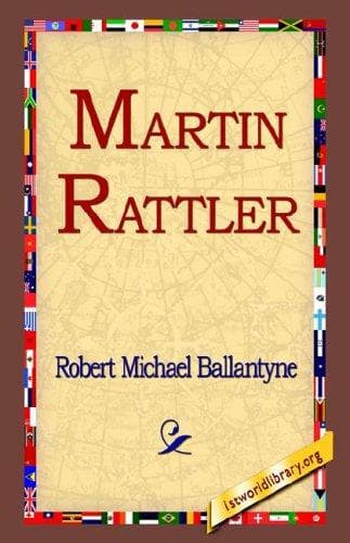 Martin Rattler, or, A boy's adventures in the forests of Brazil