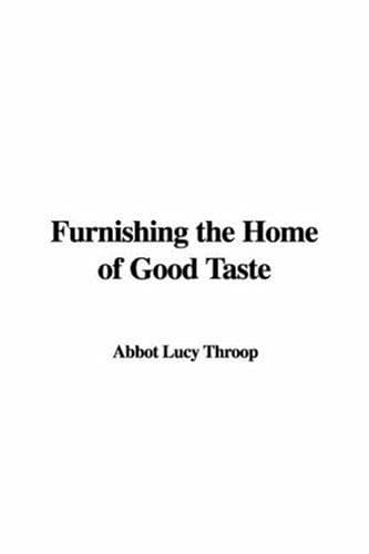 Furnishing the Home of Good Taste