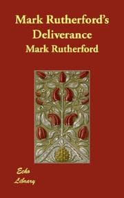 The deliverance of Mark Rutherford