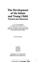 The development of the infant and young child: normal and abnormal