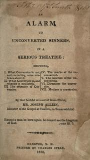 An alarm to unconverted sinners, in a serious treatise
