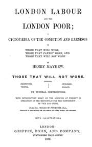 London Labour and the London Poor (Vol. I)