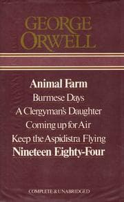 Novels (Animal Farm / Burmese Days / Clergyman's Daughter / Coming Up for Air / Keep the Aspidistra Flying / Nineteen Eighty-Four)