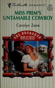 Miss Prim's Untamable Cowboy