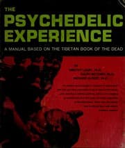 The psychedelic experience; a manual based on the Tibetan book of the dead