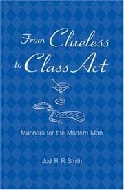 From Clueless to Class Act
