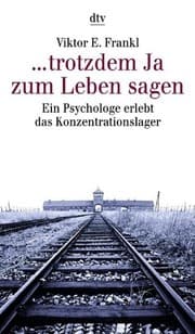 ... Trotzdem Ja zum Leben sagen