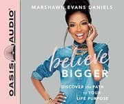 Believe bigger