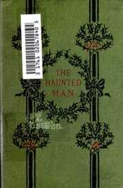The Haunted Man and the Ghost's Bargain