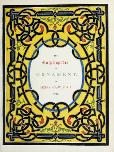 The encyclopædia of ornament