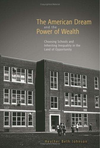 The American Dream and the Power of Wealth