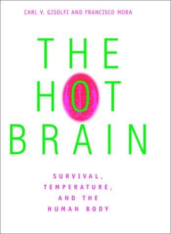 The hot brain