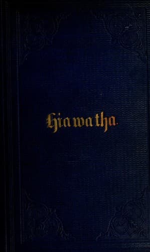 The song of Hiawatha